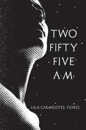 Two Fifty Five A.M.