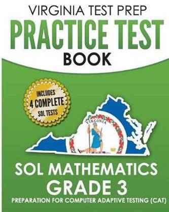 VIRGINIA TEST PREP Practice Test Book SOL Mathematics Grade 3