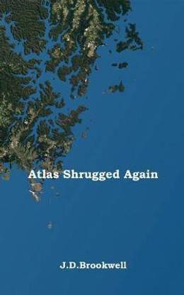 Atlas Shrugged Again