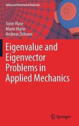Eigenvalue and Eigenvector Problems in Applied Mechanics