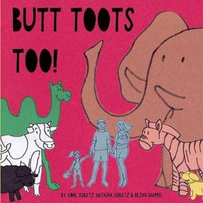 Butt Toots Too