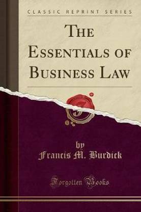 The Essentials of Business Law (Classic Reprint)