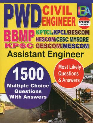 PWD Civil Engineer (BBMP, KPTCL, KPCl, KPSC, BESCOM, HESCOM, CESC Mysore, GESCOM, MESCOM) - Most Likely 1500 MCQ & Answers