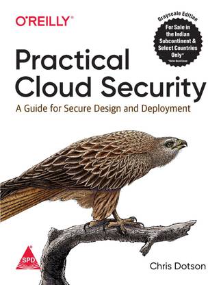 Practical Cloud Security: A Guide for Secure Design and Deployment
