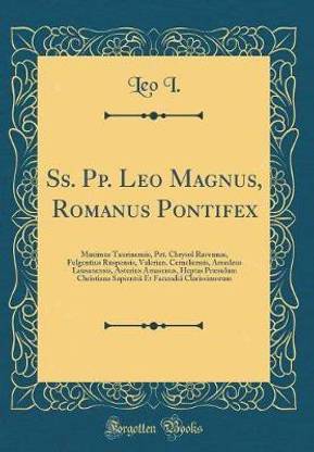 Ss. Pp. Leo Magnus, Romanus Pontifex