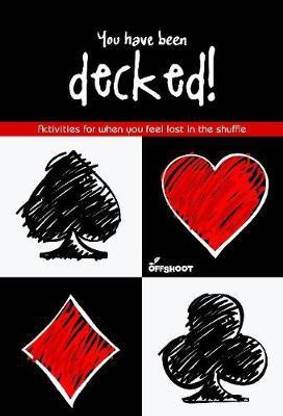 You Have Been Decked!