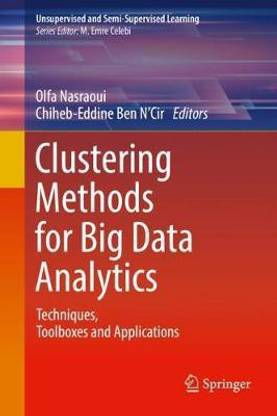 Clustering Methods for Big Data Analytics