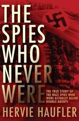 The Spies Who Never Were