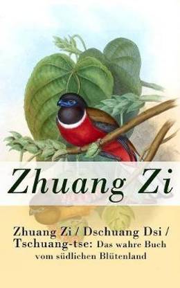 Zhuang Zi / Dschuang Dsi / Tschuang-tse