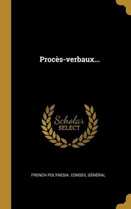Proces-verbaux...