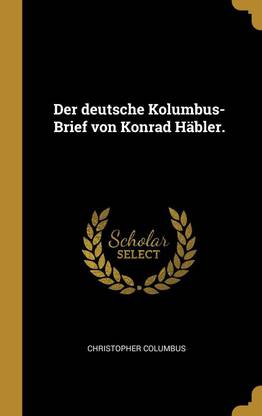 Der deutsche Kolumbus-Brief von Konrad Haebler.