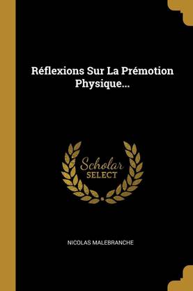 Reflexions Sur La Premotion Physique...