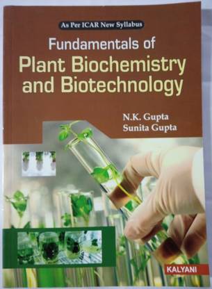 Fundamentals of Plant Biochemistry and Biotechnology