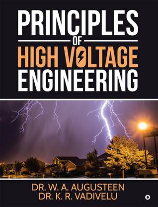 Principles of High Voltage Engineering