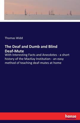 The Deaf and Dumb and Blind Deaf-Mute