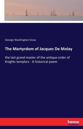 The Martyrdom of Jacques De Molay