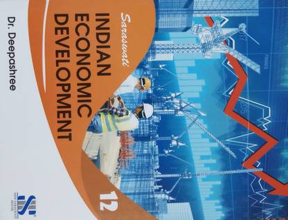 SARASWATI INDIAN ECONOMIC DEVELOPMENT CLASS-12