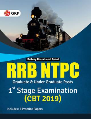 Rrb (Railway Recruitment Board) 2019 Ntpc Graduate & Under Graduate Posts - 1st Stage Examination (CBT-I) 2 Edition