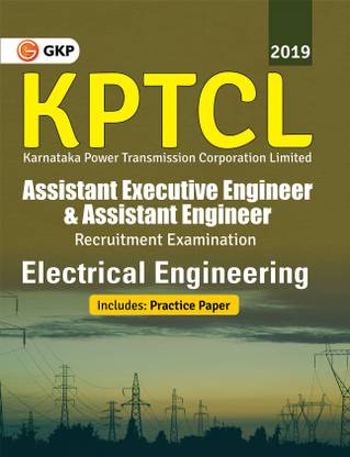 Kptcl (Karnataka Power Transmission Corporation Ltd) 2019 Assistant Executive Engineer and Assistant Engineer Electrical Engineering 1 Edition