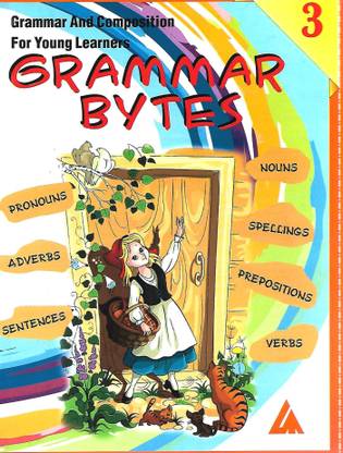 LANDMARK PUBLICATIONS GRAMMAR BYTES (GRAMMAR AND COMPOSITIONS FOR YOUNG LEARNERS) CLASS 3