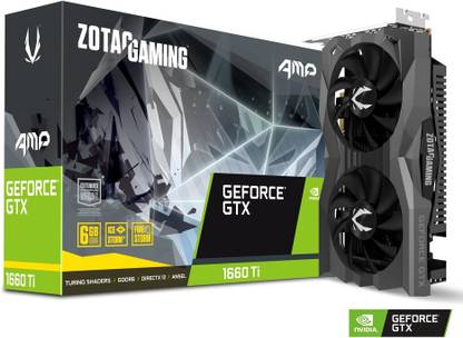 ZOTAC GAMING GeForce GTX 1660 Ti AMP GDDR6 6 GB NVIDIA Chipset 192 bit 1860 MHz Graphics Card