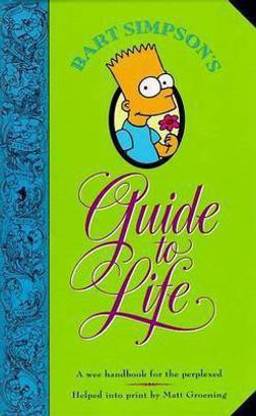 Bart Simpson's Guide to Life