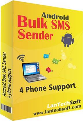 Lantech Soft Android Bulk SMS Sender 4 Phone Support