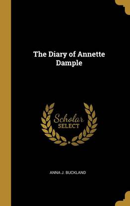 The Diary of Annette Dample