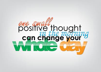 Motivational Quote One small positive thought Whole Day Wall Poster Print on Art Paper 13x19 Inches Paper Print