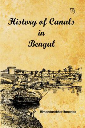 History Of Canals In Bengal