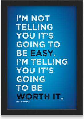 I'm not telling you - Art Williams Quote Glass Frame - MVP-00825 Paper Print