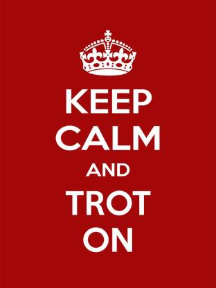keep calm and trot on sticker poster|Motivational Poster|Inspirational Poster|Posters for life|Country Love|Religious|All Time Posters|Technology Poster|Poster About Life|HomeDecorPoster|Poster for Every Room,Office, GYM Paper Print
