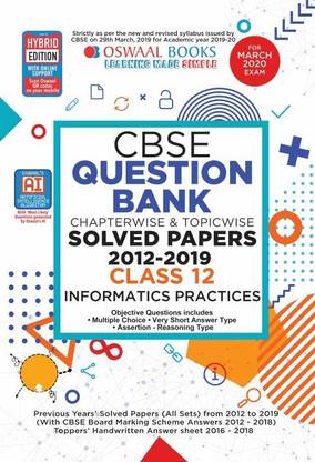 Oswaal Cbse Question Bank Class 12 Informatics Practices (Old Syllabus) Chapterwise & Topicwise (for March 2020 Exam)