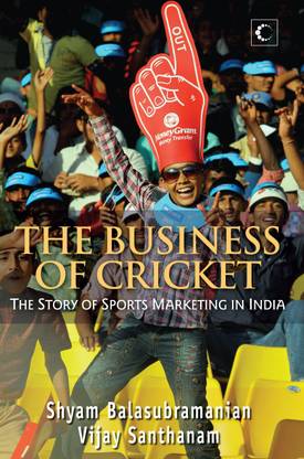 The Business Of Cricket