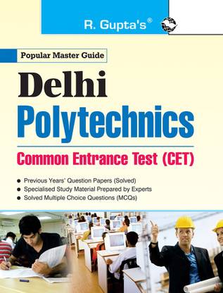 Delhi Polytechnics Cet Common Entrance Exam Guide 2021 Edition
