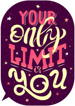 your only limit is you |Motivational Poster|Inspirational Poster|Gym poster|All Time Posters|Technology Poster|Poster About Life|HomeDecorPoster|Poster for Every Room,Office, GYM|sticker paperPrint Paper Print