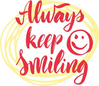 always keep smiling |Motivational Poster|Inspirational Poster|Gym poster|All Time Posters|Technology Poster|Poster About Life|HomeDecorPoster|Poster for Every Room,Office, GYM|sticker paperPrint Paper Print