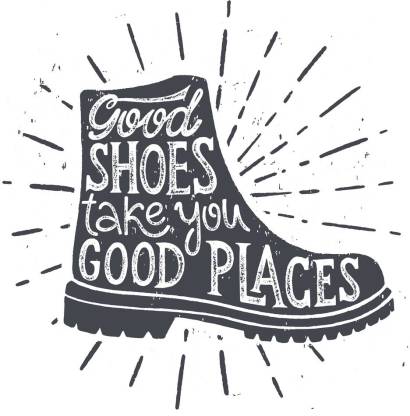good shoes take you good places |Motivational Poster|Inspirational Poster|Gym poster|All Time Posters|Technology Poster|Poster About Life|HomeDecorPoster|Poster for Every Room,Office, GYM|sticker paperPrint Paper Print