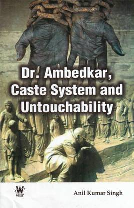 Dr, Ambedkar Caste system and untouchability