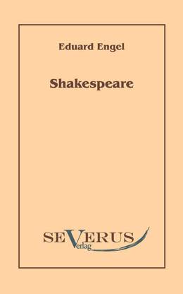 Shakespeare. Mit einem Anhang
