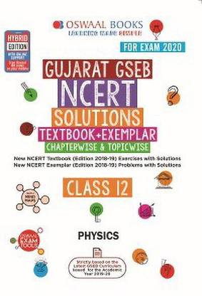 Oswaal Gujarat GSEB NCERT Solutions (Textbook + Exemplar) Class 12 Physics Book (For March 2020 Exam)