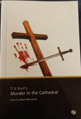 T.S.ELIOT'S Murder in the Cathedral