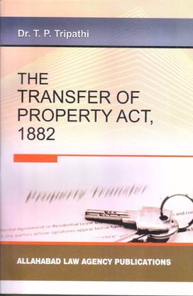 The Transfer Of Property Act, 1882