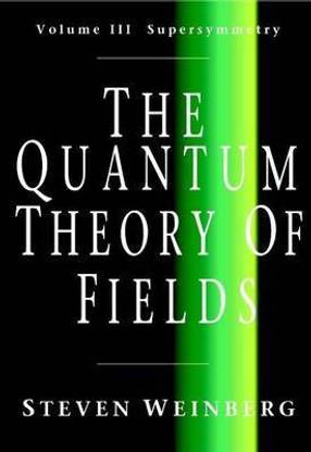 The Quantum Theory of Fields