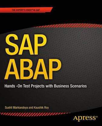 SAP ABAP; Hands-On Test Projects with Business Scenarios