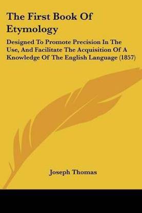The First Book Of Etymology