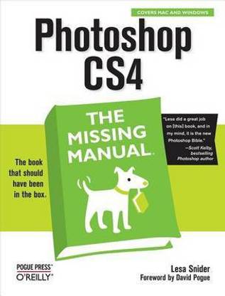 Photoshop Cs4: The Missing Manual