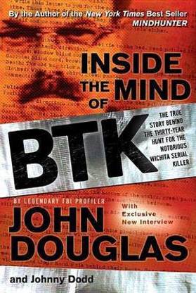 Inside the Mind of Btk