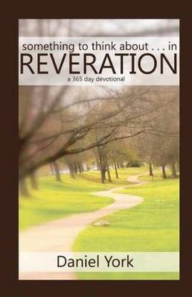 Something to Think about In... Reveration