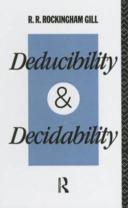 Deducibility and Decidability. .